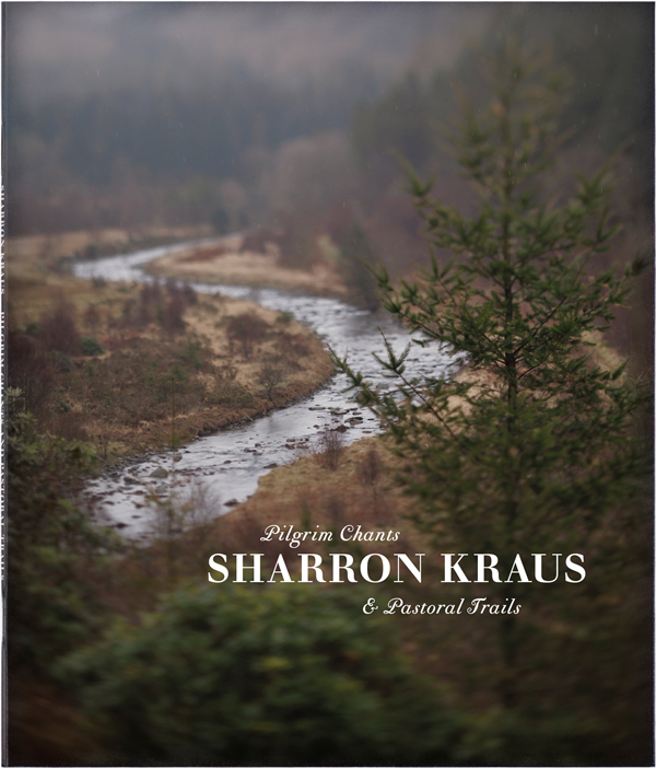 Sharron Kraus – Pilgrim Chants and Pastoral Trails